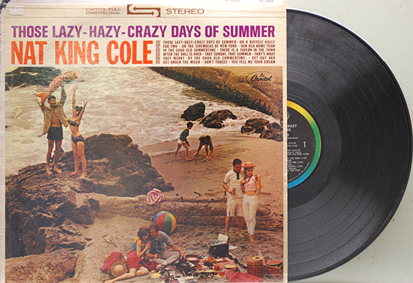Nat King Cole • Those Lazy Hazy Crazy Days Of Summer Uncle Eddies Record Collection